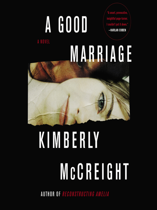 Titeldetails für A Good Marriage nach Kimberly McCreight - Verfügbar